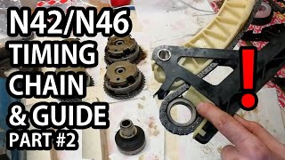 N42N46 Chain Replacement DIY Complete Guide PART 2 Installing chain Guide rail Seal amp Timing [upl. by Louis]