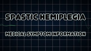 Spastic Hemiplegia Medical Symptom [upl. by Godbeare]