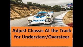 Simple Chassis Adjustments to Correct for Understeer or Oversteer [upl. by Afton53]