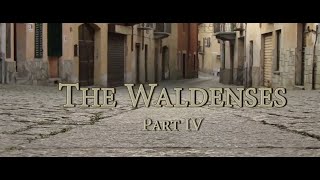 The Waldenses Part 4  Updated [upl. by Haimaj]