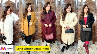 Winter Long Coats From Myntra  SWATI BHAMBRA [upl. by Einamrej273]