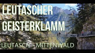 Leutascher Geisterklamm Die Wanderung von Leutasch nach Mittenwald [upl. by Holly-Anne194]