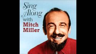 Mitch Miller  Sing Along [upl. by Glad]