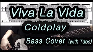 Coldplay  Viva La Vida Bass cover with tabs 105 [upl. by Mikkel]