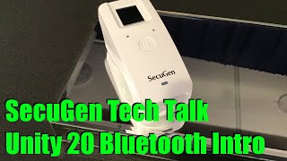 Tech Talk  SecuGen Unity 20 Bluetooth Fingerprint Reader Overview [upl. by Land]