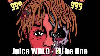 Juice WRLD  Ill Be Fine  1 Hour Loop  Lyrics [upl. by Hairim]