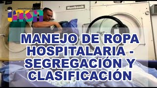 Manejo de Ropa Hospitalaria  Segregación y Clasificación  Telecapacitación INSN [upl. by Hguh601]