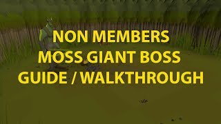 OSRS F2P Moss Giant Boss Guide Bryophyta [upl. by Irihs660]