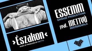 Essemm  Északon feat Mettyú Official Mash Up [upl. by Einahteb]