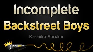 Backstreet Boys  Incomplete Karaoke Version [upl. by Ardnahcal]