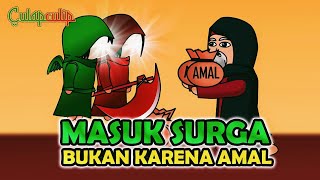 Kisah Batal Masuk Surga Karena Menolak Rahmat Definisi Masuk Surga Bukan Karena Amal [upl. by Salter677]