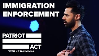 Immigration Enforcement  Patriot Act with Hasan Minhaj  Netflix [upl. by Llerrehc]