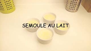 75  Semoule au lait [upl. by Ehcor]