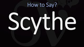 How to Pronounce Scythe CORRECTLY Meaning amp Pronunciation [upl. by Fortna]