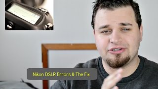 Nikon DSLR Errors and How to FIX Them NOW [upl. by Tindall818]