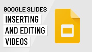 Google Slides Inserting and Editing Videos [upl. by Alphard]