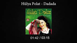 Hülya Polat  Dadada [upl. by Jenness577]