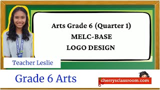 Arts Grade 6 Quarter 1 Logo Design  MELC BASED [upl. by Hootman]