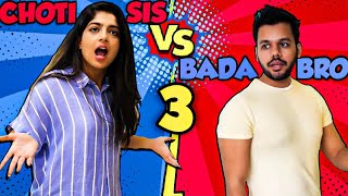 CHOTI SIS VS BADA BRO 3  Hyderabad Diaries [upl. by Margetts]