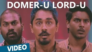 Domeru Lordu Official Video Song  Jil Jung Juk  Siddharth  Vishal Chandrashekhar [upl. by Tannie]