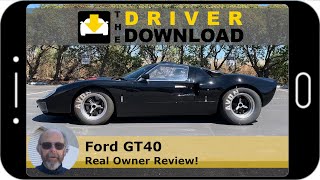 Ford GT40 Superformance Owner Review  Likes amp Dislikes  The Driver Download [upl. by Rooke]