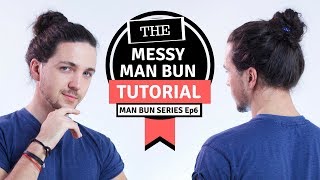 ✅ Messy Man Bun Tutorial  Man Bun Monthly Ep6 [upl. by Joacima164]