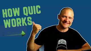 HOW QUIC WORKS  Intro to the QUIC Transport Protocol [upl. by Lennard]