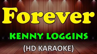 FOREVER  Kenny Loggins HD Karaoke [upl. by Grosz]