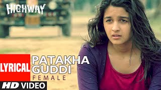 Lyrical Patakha Guddi  Highway  AR Rahman Nooran Sisters  Alia Bhatt Randeep Hooda [upl. by Aisnetroh]