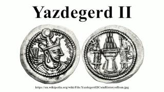 Yazdegerd II [upl. by Gomez]