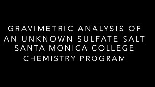 Gravimetric Analysis Experiment [upl. by Eetak]