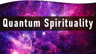 Quantum Spirituality  Amit Goswami PhD [upl. by Bonucci967]