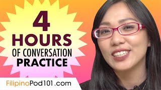 4 Hours of Filipino Conversation Practice  Improve Speaking Skills [upl. by Rolland]