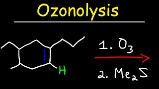 Ozonolysis  Oxidative Cleavage of Alkenes [upl. by Gusti]