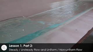 Steady  Unsteady Flow and Uniform  Nonuniform Flow Lesson 1 Part 2 [upl. by Sidnac]