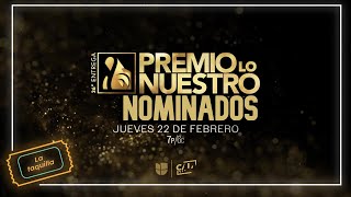 Lista de NOMINADOS a los PREMIOS LO NUESTRO 2024 [upl. by Herta355]