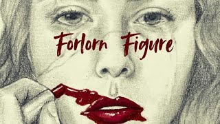 FORLORN FIGURE 2024 [upl. by Adev]