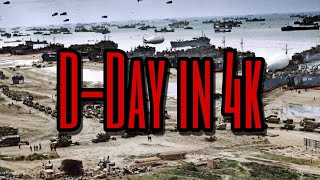 DDay Normandy Invasion Documentary 4k Color [upl. by Nauqes584]