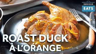 How to Make Duck à lOrange the Right Way [upl. by Wulf]