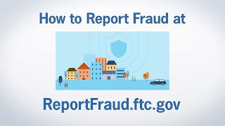 How to Report Fraud at ReportFraudftcgov  Federal Trade Commission [upl. by Nasah]