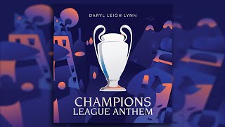 UEFA Champions League Anthem  Epic Trailer Version [upl. by Gamin]