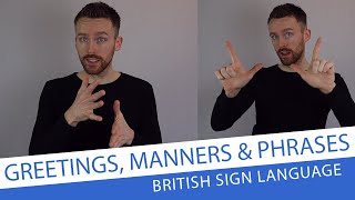 Basic Greetings Manners and Phrases in BSL for Beginners [upl. by Malamud]