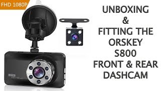 ORSKEY S800 DASHCAM UNBOXING ASSEMBLY AND FITTING [upl. by Socram737]