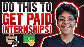 The BEST Way to Get Paid Internships for College Students [upl. by Nadeen]