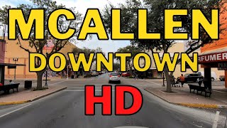 McAllen Texas in HD  Driving Downtown McAllen  Rio Grande Valley [upl. by Evers]