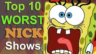 Top 10 Worst Nickelodeon Shows [upl. by Nahtahoj]