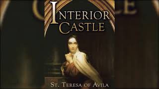 St Teresa of Avila  Interior Castle Audiobook [upl. by Buffy19]