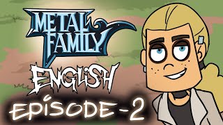 Metal Family season 1 episode 2 [upl. by Leon417]