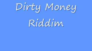 Dirty Money Riddim [upl. by Mandi]