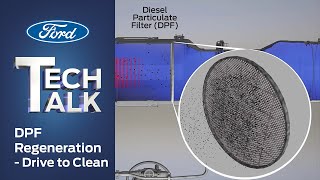 DPF Regeneration – Drive to Clean  Ford Tech Talk [upl. by Leo263]